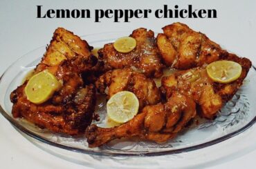 Lemon Pepper Chicken Recipe| Steam Chicken | The foodie scientist