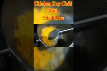 Chicken Chilli Dry With Fried Rice | Chicken Chili Dry With Fried Rice Original #chickenchillidry