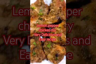 Lemon pepper chicken ! Dry chicken recipe#shorts#viral#ytshorts