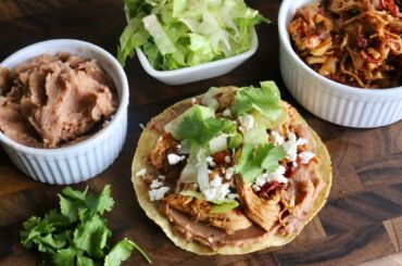 “Tostadas de Tinga” Mexican Shredded Chicken Tostada