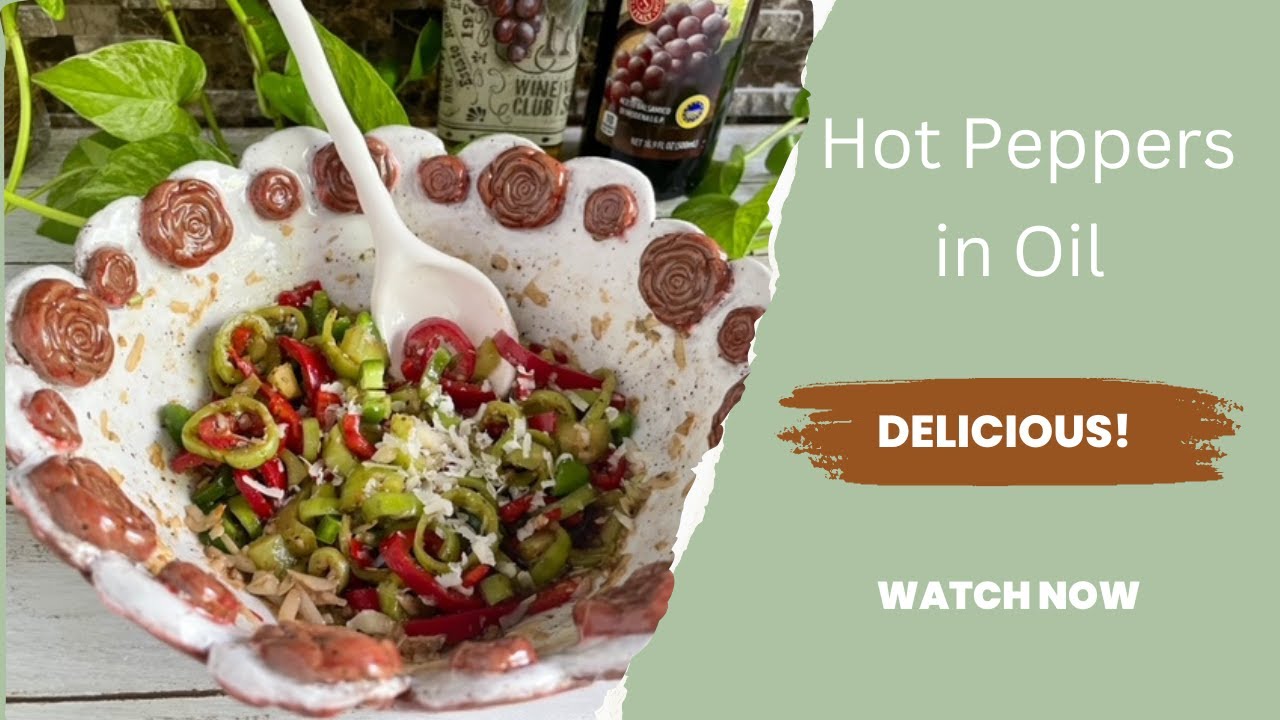 Hot Peppers in Oil Italian Peppers in Oil Peppers in Oil Recipe