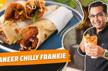 How to Cook Tasty Paneer Chilly Frankie | Veg Frankie Recipe | Street Food | Ajay Chopra