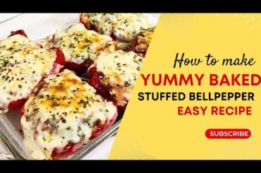 How to Cook Baked Stuffed Bell Pepper | Easy and Delicious Recipe for Dinner or Lunch!