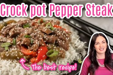 Crock Pot Pepper Steak - The Best Crockpot Recipe Yet!