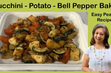 Zucchini -  Potato -  Bell Pepper Bake | Easy Recipe for Bachelors & Beginners