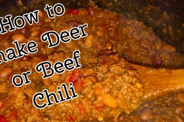 Deer or Beef Chili Recipe