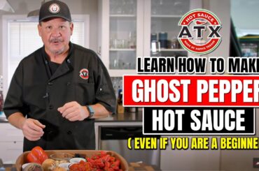 Learn How To Make Ghost Pepper Hot Sauce (Even If You're a Beginner!)