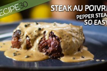 Don't tell anyone! Steak au poivre, the world's simplest pepper steak!