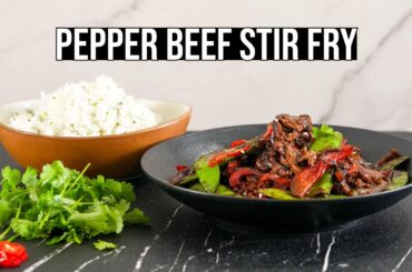 Pepper Beef Stir Fry | Easy Beef Stir Fry In Less Than 30 Minutes