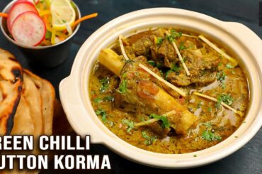 Green Chilli Mutton Korma | How To Make Green Chilli Mutton Korma |Chef Prateek Dhawan | Get Curried