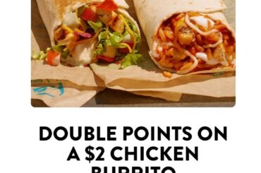 2x points on $2 chicken burritos thru Monday Oct 9th