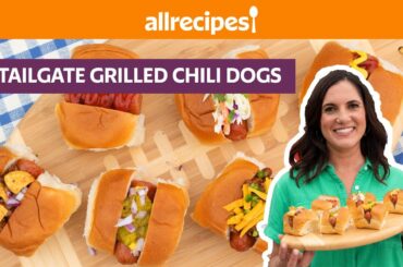 How to Make the Best Grilled Chili Dogs for a Tailgate | Get Cookin' | Allrecipes.com
