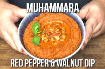 How to make Muhammara, a DELICIOUS red pepper and walnut dip