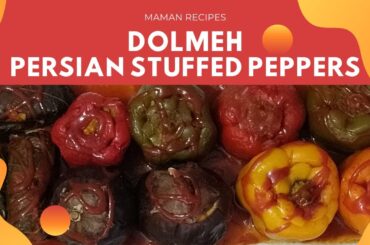 Stuffed Peppers, Eggplants & Grape Leaves - Persian dinner party recipes
