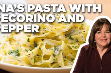 Ina Garten's Pasta with Pecorino and Pepper | Barefoot Contessa | Food Network