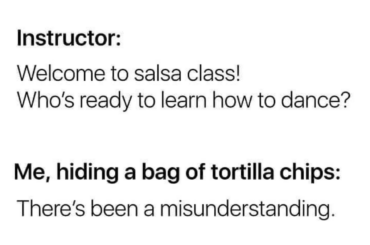 "Salsa" , there's been a misunderstanding