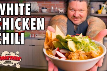 White Chicken Chili Straight Out of a Magazine | Cookin' Somethin' w/ Matty Matheson