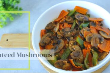 Mushrooms, Carrots, Bell pepper incredible RECIPE | New Recipe For Mushrooms