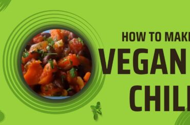 How to Cook Veggies and Spicy overloaded Vegan Chili Recipe
