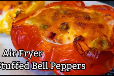 Air Fryer Stuffed Bell Peppers | Stuffed Bell Peppers Recipe