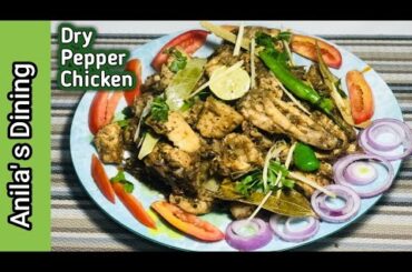 Black Pepper Chicken Recipe | Pepper Chicken Dry by Anila's Dining
