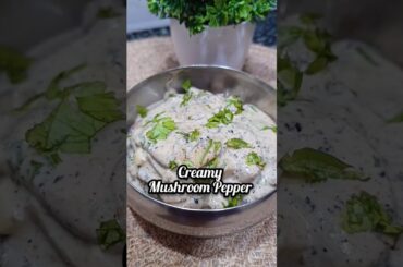 Creamy Mushroom Pepper #shorts #ytshorts #recipe #food #mushroom