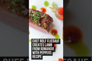 2 Michelin star chef Rolf Fliegauf creates lamb from Romandie with peppers and aubergine