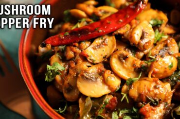 Mushroom Pepper Fry Recipe | Quick and Easy Button Mushroom Starter Recipes | Chef Ruchi