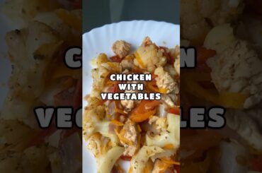 CHICKEN WITH VEGETABLES #chicken #chickenrecipe #vegetables #homecook #easyrecipe #healthyfood