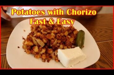 Chorizo and Potatoes anyone?