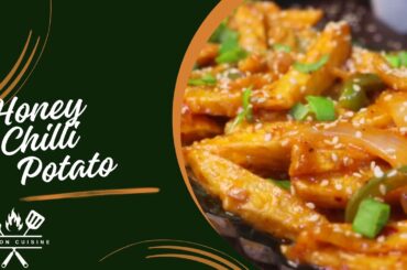 Honey Chilli Potato Recipe| FUSION CUISINE| Delicious Recipes