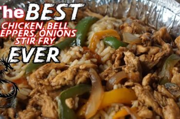The BEST Chicken, Bell Pepper, Onion Stir-Fry EVER!!!