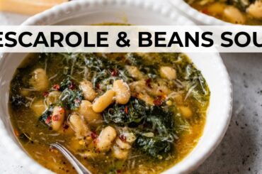 EASY ITALIAN COMFORT FOOD | escarole and beans soup recipe