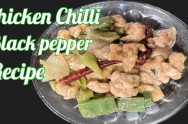 Chicken Chilli Black Pepper|| Chicken Chilli Dry|| Chicken Chilli Chines Recipe
