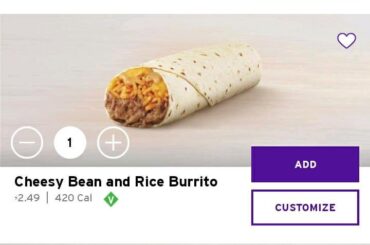 Heads up, but they increased the Cheesy Bean & Rice Burrito price by 250%