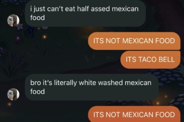 She just doesn’t understand the Taco Bell life