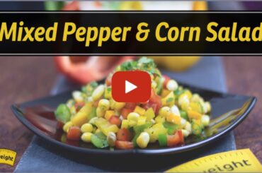 Mixed Pepper & Corn Salad - Healthy Salad Recipe | Possible