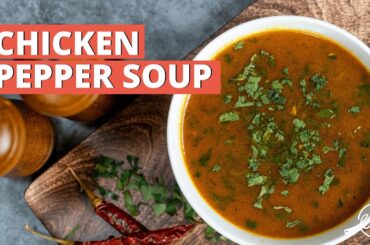 Chicken Pepper Soup Recipe | Kozhi Milagu Rasam | Soup Recipes | Cookd