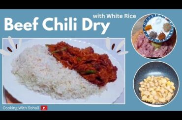 Beef Chilli Dry with Rice Recipe/ Stir Fry Beef Chilli Recipe/ Beef Chilli Gravy / Masala Beef Chili