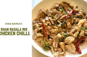 Shan Chicken Chilli | Chicken Chilli | Shan Masala Mix | Pakistani Recipes | Hina Barkat.