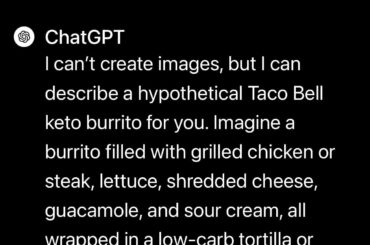 Chat GPT: Create a Taco Bell “Keto Burrito”