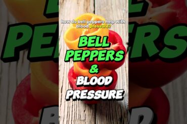 Boost Bell Peppers Blood Pressure Benefits #bellpeppers #bounce #bloodpressure