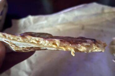 The CMO’s double the meat chicken quesadilla