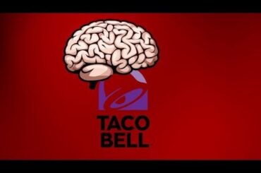 Taco Bell Brain