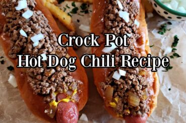 Easy Crock Pot Hot Dog Chili Recipe | Slow Cooker Chili for Perfect Chili Dogs