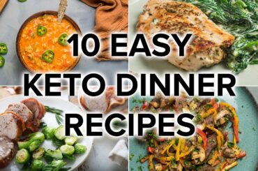 10 Delicious & Easy Low-Carb Dinner Recipes
