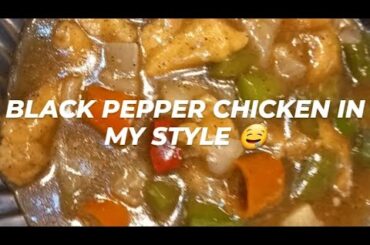 Pepper Chicken In My Style| Black Pepper Chicken with Gravy
