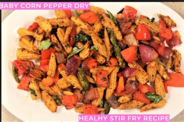 Baby Corn Pepper Stir Fry...|Healthy Stir Fry Recipe with Baby Corn and Bell Pepper