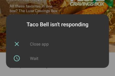 Taco Bell isn't responding