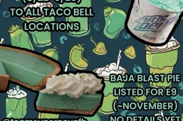 Baja Blast Gelato is coming August 22 and the Baja Pie will show up in November